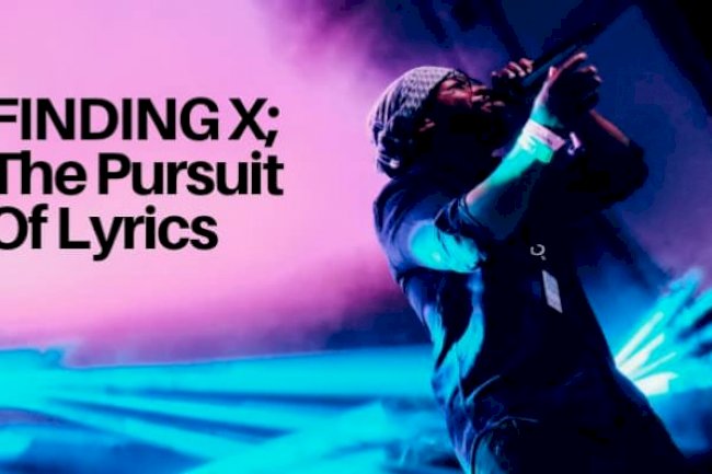 Finding X; The Pursuit Of Lyrics