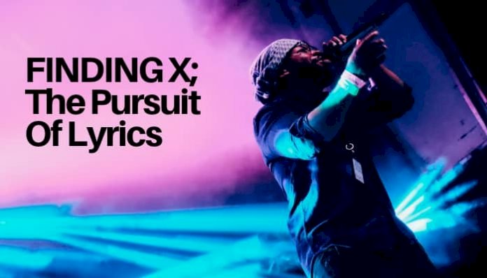Finding X; The Pursuit Of Lyrics