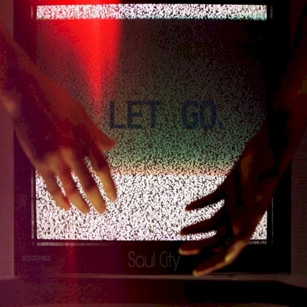 Saul City Announce The Release Of “Let Go”